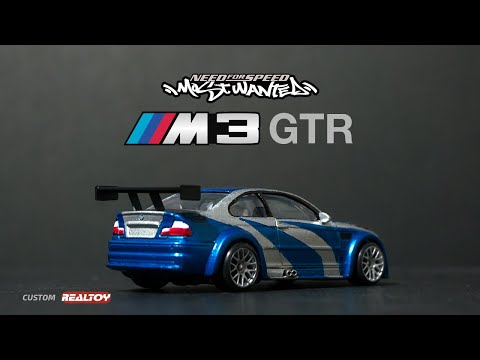 BMW M3 GTR Need For Speed Most Wanted Custom Realtoy