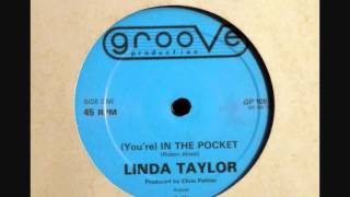 Linda Taylor - (You're) In The Pocket (1981)