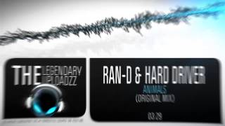 Ran-D & Hard Driver - Animals [FULL HQ + HD]