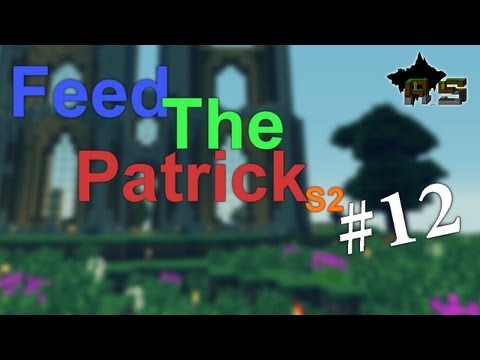 Feed The Patrick S2 - #12 : Une installation explosive ! [FR]