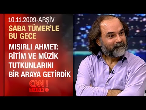 Mısırlı Ahmet: Darbuka ile eğitim veren hiç kuruluş yok - Saba Tümer'le Bu Gece - 10.11.2009