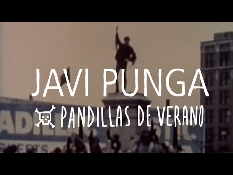 Javi Punga -  Pandillas de verano