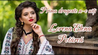 Lorena Elena Potarca -Prima dragoste n-o uiti