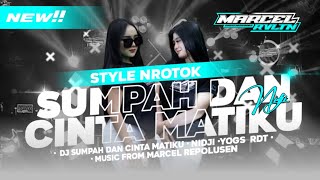 Download lagu DJ SUMPAH DAN CINTA MATIKU STYLE NROTOK KRIUK || SUPPORT BY YOGSRDT || MUSIC FROM MARCEL REPOLUSEN mp3