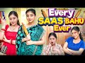 Every Saas Bahu Ever Ft Tena Jaiin The Paayal Jain