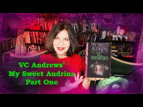 VC Andrews' My Sweet Audrina  Discussion - Part One