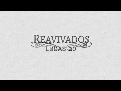 REAVIVADOS - LUCAS 20