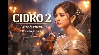 Download lagu CIDRO 2 – Cover by Airin | Orchestra Version | Lagu Jawa Sedih Paling Ngena mp3 Download lagu CIDRO 2 – Cover by Airin | Orchestra Version | Lagu Jawa Sedih Paling Ngena mp3