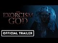 The Exorcism Of God Official Trailer 2022 Joseph Marcell María Gabriela De Faría
