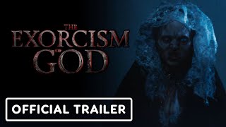 The Exorcism of God - Official Trailer (2022) Joseph Marcell, María Gabriela de Faría
