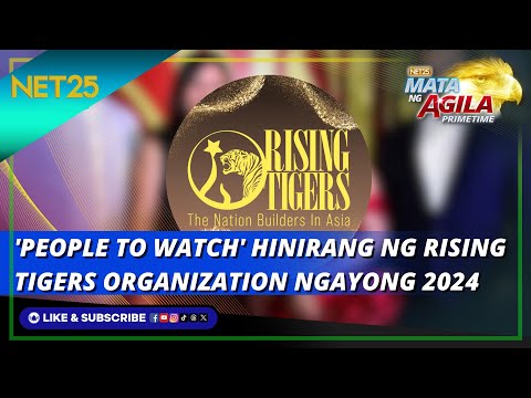 'People To Watch' hinirang ng Rising Tigers Organization ngayong 2024 Mata Ng Agila Primetime