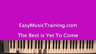 The Best is Yet to Come / Bishop Paul S. Morton / EasyMusicTraining.com