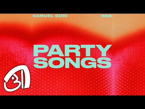 Gamuel Sori x INNA - Party Songs | Lyric Video for Long Version