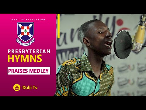 Presbyterian Hymns - PRAISES SONGS | Christian Arko