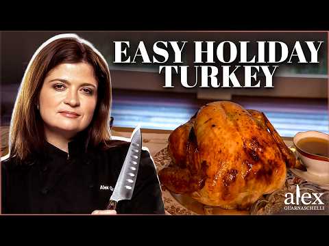 How to Cook Thanksgiving Turkey | Easy & Beginner Friendly | Alex Guarnaschelli
