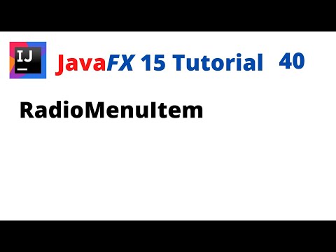JavaFX 15 Tutorial 40 - RadioMenuItem