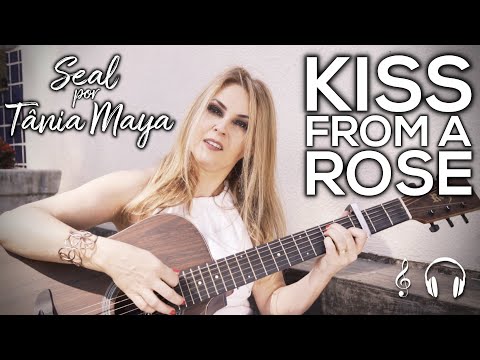 Kiss From a Rose | Seal por Tânia Maya | Cover