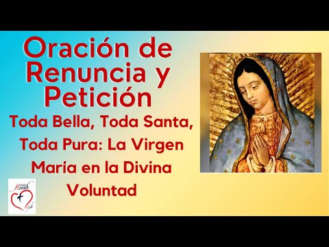 Prayer of Renunciation and Petition in the Divine Will. All Beautiful, All Holy, All Pure | Ruah ...