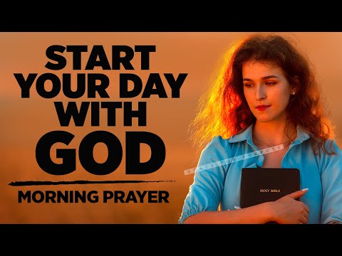 EVERYTHING Falls Into Place When You Have Faith In God | A Blessed Morning Prayer To Start Your Day