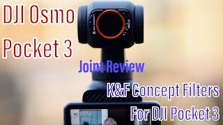 DJI Pocket 3 - is it REALLY that good? PLUS K&F Filter sets joint review & test.