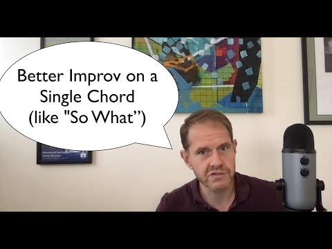 Improvise BETTER on a Single Chord like "So What"