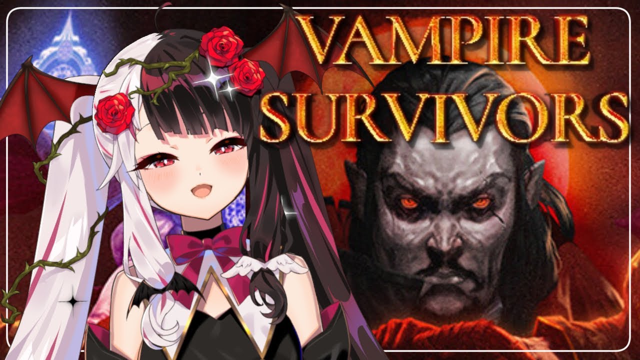 【vampire survivors】最近また、流行ってるらしい!?やるしかないね!【夜見れな/にじさんじ】