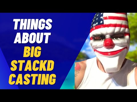 Bigstackd Casting | Things You Didn’t Know About Bigstackd Casting