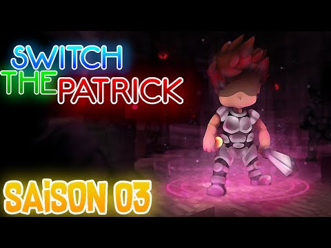 【 Switch The Patrick III 】• RÉSUMÉ COMPLET •