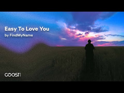 FindMyName - Easy To Love You (Official Audio)