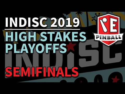 INDISC 2019 - High Stakes Playoffs - Semifinals