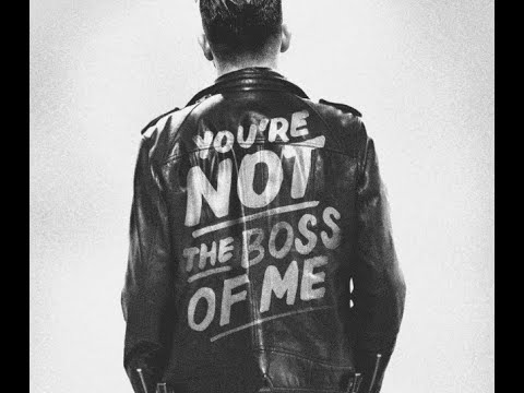 You're Not the Boss of Me