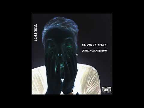 CHVRLIE MIKE - Karma (Official Audio)