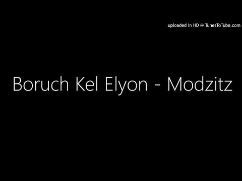 Boruch Kel Elyon - Modzitz - Vocal