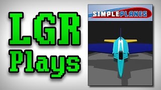 LGR Plays - SimplePlanes