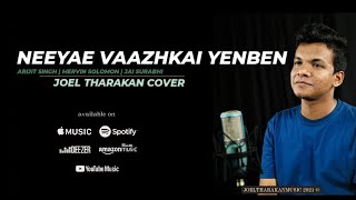Download lagu Arijit Singh - Neeyae vaazkai Yenben | Mervin Solomon | Jai Surabhi | Joel Tharakan cover mp3