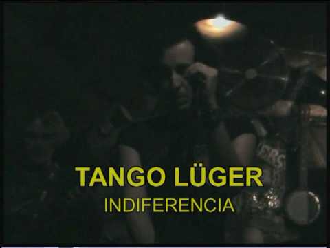 TANGO LÜGER-INDIFERENCIA.