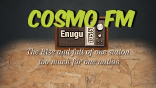 Download lagu 📻 Cosmo FM Enugu - The Rise And Fall Of One Station Too Much For One Nation mp3 Download lagu 📻 Cosmo FM Enugu - The Rise And Fall Of One Station Too Much For One Nation mp3