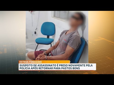 Suspeito de homicídio é preso pela PM em Pastos Bons, no MA