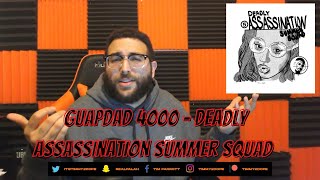 Guapdad 4000 - Deadly Assassination Summer Squad | GUAPDAD IN HIS INTROSPECTIVE BAG!!!
