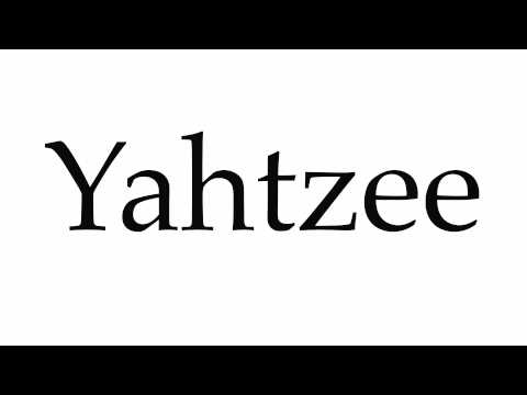 How to Pronounce Yahtzee