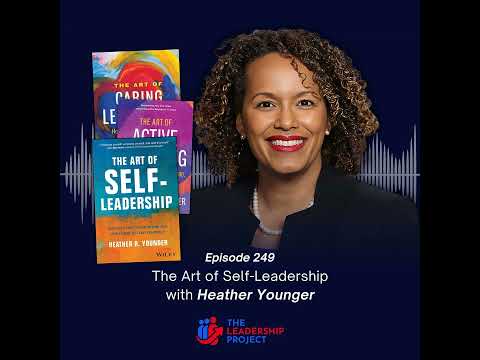 249. The Art of Self-Leadership with Heather Younger