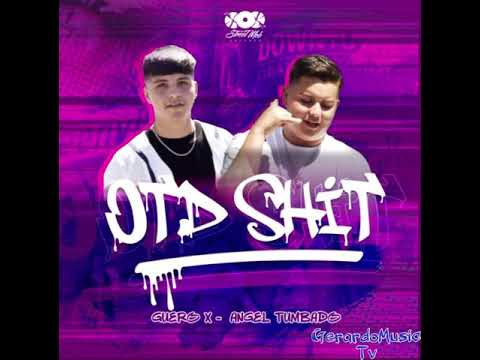 OtD Shitt - GueroX & Angel Tumbado