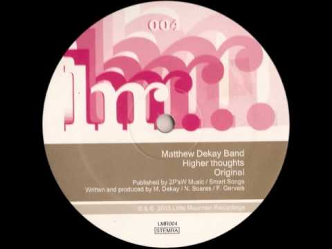 Matthew Dekay Band - Higher Thoughts (Steve Porter Remix)