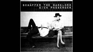The Opener - Schaffer the Darklord (Sick Passenger)