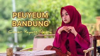 Download lagu PEUYEUM BANDUNG - NINING MEIDA (COVER YAYANG REYNA VERSI BAJIDOR) mp3