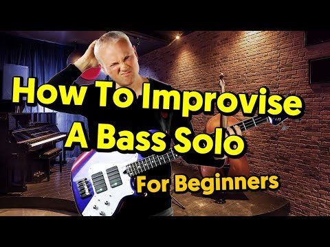 How To Improvise A Bass Solo! - Beginners Guide
