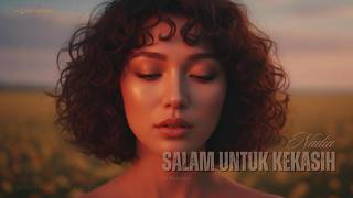 Download lagu Salam Untuk Kekasih – Nadia | Smooth Chill Pop Cover | Syair Jiwa mp3