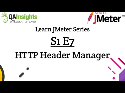 S1E7 Learn JMeter Series - HTTP Header Manager