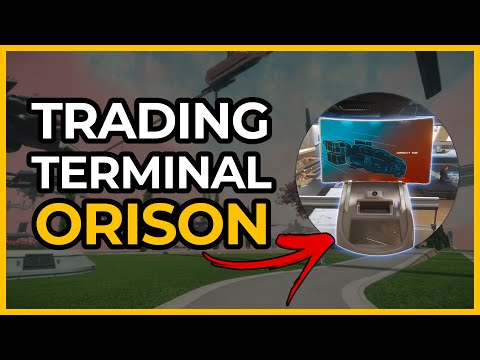 Where Find Orison Trading Terminals In Star Citizen