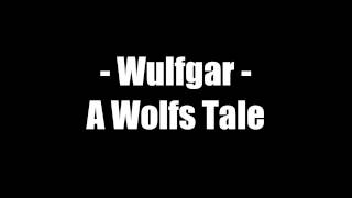 Wulfgar - A Wolf's Tale (Bonus) [Lyrics on screen]